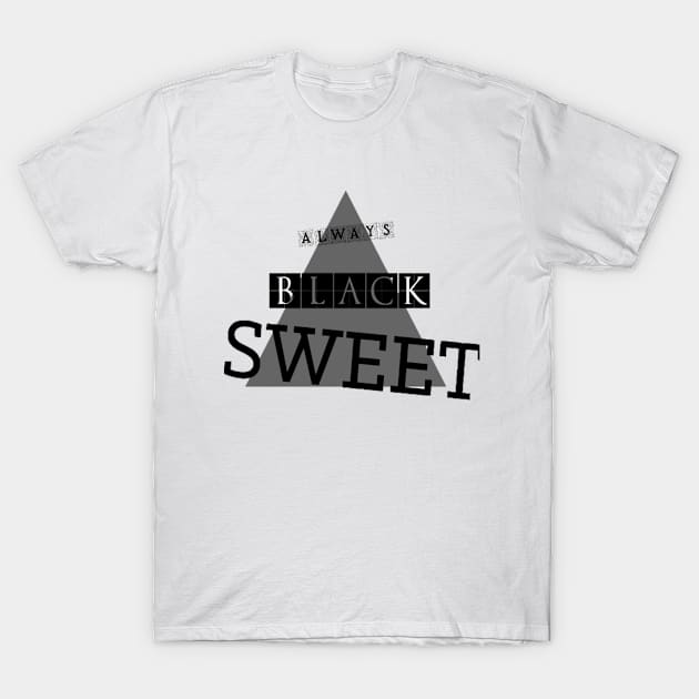 Always Black Sweet T-Shirt by peppielavista